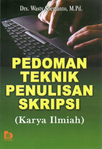 Pedoman Teknik Penulisan Skripsi (Karya Ilmiah)