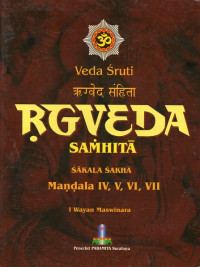 Veda Sruti : Rg Veda Samhita (Sakala sakha) Resensi dari Sakala