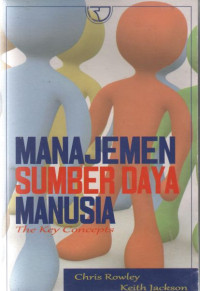 Manajemen Sumber Daya Manusia : The Key Concepts