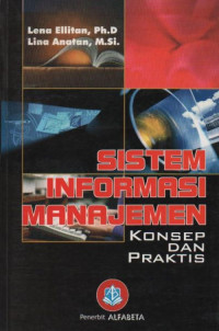 Sistem Informasi Manajemen : Konsep dan Praktis