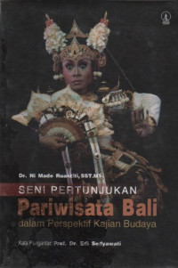 Seni Pertunjukan Pariwisata Bali dalam Perspektif Kajian Budaya