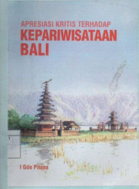 Apresiasi Kritis Terhadap Kepariwisataan Bali