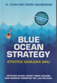 Blue Ocean Strategy : Strategi Samudra Biru