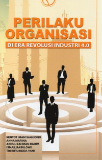 Perilaku Organisasi : di Era Revolusi Industri 4.0