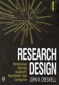 Research Design : Pendekatan Metode Kualitatif, Kuantitatif, dan Campuran