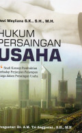 Hukum Persaingan Usaha: Studi Konsep Pembuktian Terhadap Perjanjian Penetapan Harga dalam Persaingan Usaha