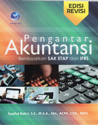 Pengantar Akuntansi : Berdasarkan SAK ETAP dan IFRS Edisi Revisi