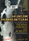 Hukum Pembuktian Dalam Beracara Pidana, Perdata, dan Korupsi di Indonesia