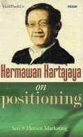 Hermawan Kartajaya on Positioning: Seri 9 Elemen Marketing