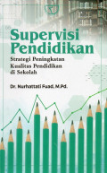 Supervisi Pendidikan: Strategi Peningkatan Kualitas Pendidikan di Sekolah