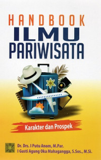 Handbook Ilmu Pariwisata : Karakter dan Prospek