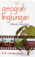 Geografi Lingkungan : Sebuah Introduksi