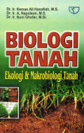 Biologi Tanah: Ekologi Dan Mikrobiologi