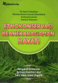 Etnokonservasi Keanekaragaman Hayati: Persepektif Konservasi Berbasis Kearifan Lokal Suku Tobelo Dalam (Togutil)