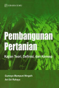 Pembangunan Pertanian: Kajian Teori, Definisi, dan Konsep