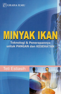 Minyak Ikan: Teknologi & Penerapannya untuk Pangan dan Kesehatan