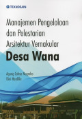 Manajemen Pengelolaan dan Pelestarian Arsitektur Vernakular Desa Wana