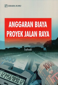 Anggaran Biaya Proyek Jalan Raya