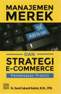 Manajemen Merek dan Strategi E-Commerce: Pendekatan Praktis