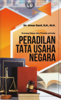 Konsep Dasar dan Prinsip-Prinsip: Peradilan Tata Usaha Negara