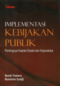 Implementasi Kebijakan Publik: Pentingnya Kapital Sosial dan Koproduksi