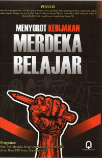 Menyorot Kebijakan Merdeka Belajar