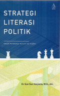 Strategi Literasi Politik: Sebuah Pendekatan Teoretis dan Praktis