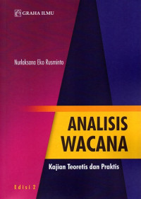 Analisis Wacana: Kajian Teoretis dan Praktis