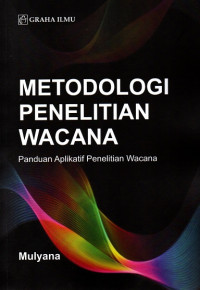 Metodologi Penelitian Wacana: Panduan Aplikatif Penelitian Wacana