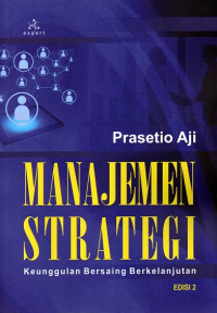 Manajemen Strategi: Keuanggulan Bersaing Berkelanjutan