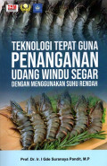 Teknologi Tepat Guna Penanganan Udang Windu Segar dengan Menggunakan Suhu Rendah