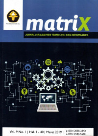 Matrix: Jurnal Manajemen Teknologi Dan Informatika Terakreditasi No.30/E/KPT/2018 Vol.9 No.1