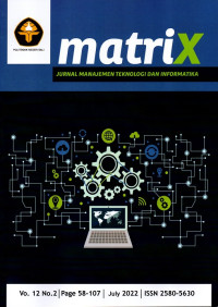 Matrix: Jurnal Manajemen Teknologi Dan Informatika Terakreditasi No.30/E/KPT/2018 Vol.12 No.2