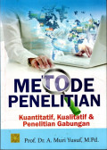 Metode Penelitian: Kuantitatif, Kualitatif & Penelitian Gabungan