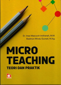 Micro Teaching: Teori dan Praktik