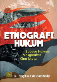 Etnografi Hukum: Budaya Hukum Masyarakat Cina Jelata