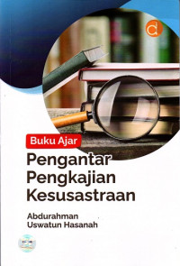 Buku Ajar Pengantar Pengkajian Kesusastraan