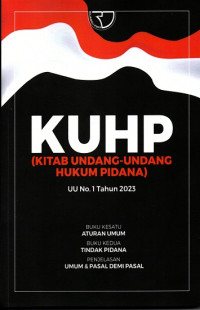 KUHP (Kitab Undang-Undang Hukum Pidana): UU No.1 Tahun 2023