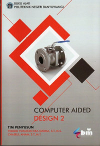 Buku Ajar Computer AIDED Design 2