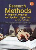 Research Method in English Language and Applied Linguistics: A How-To Guide