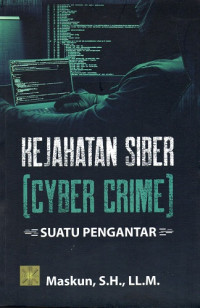 Kejahatan Siber (Cyber Crime) Suatu Pengantar