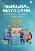 Mengenal Mata Uang Sejarah, Nilai dan Fungsi dalam Ekonomi Global