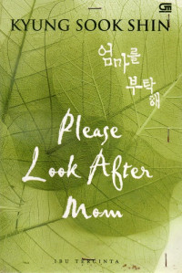 Please Look After Mom: Ibu Tercinta