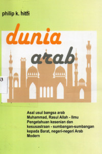 Dunia Arab : Sedjarah Ringkas