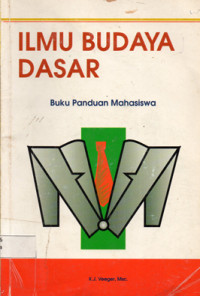 Ilmu Budaya Dasar : Buku Panduan Mahasiswa