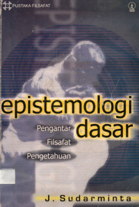 Epistemologi Dasar