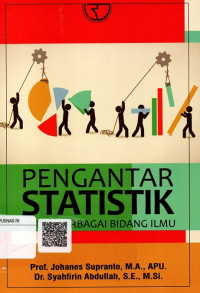 Pengantar statistik untuk berbagai bidang ilmu