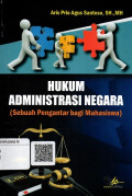 Hukum Administrasi Negara (Sebuah Pengantar bagi Mahasiswa)