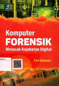 Komputer Forensik: Melacak Kejahatan Digital