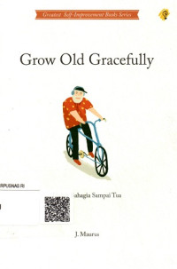 Grow Old Gracefully